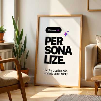 quadro com design minimalista e fundo neutro apresentando o texto em letras grandes e negritas, exibido em uma moldura de madeira clara sobre uma parede de sala iluminada